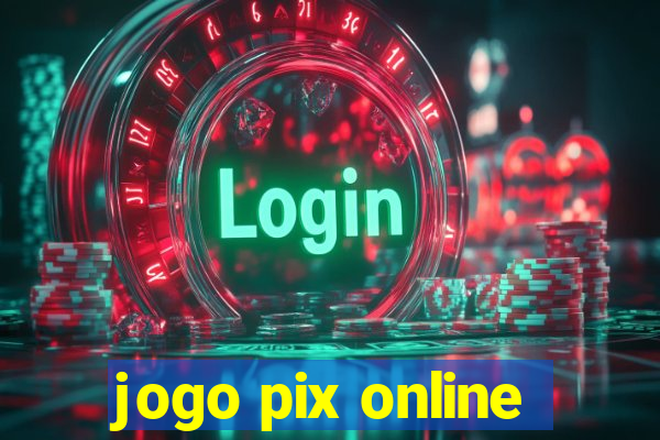 jogo pix online